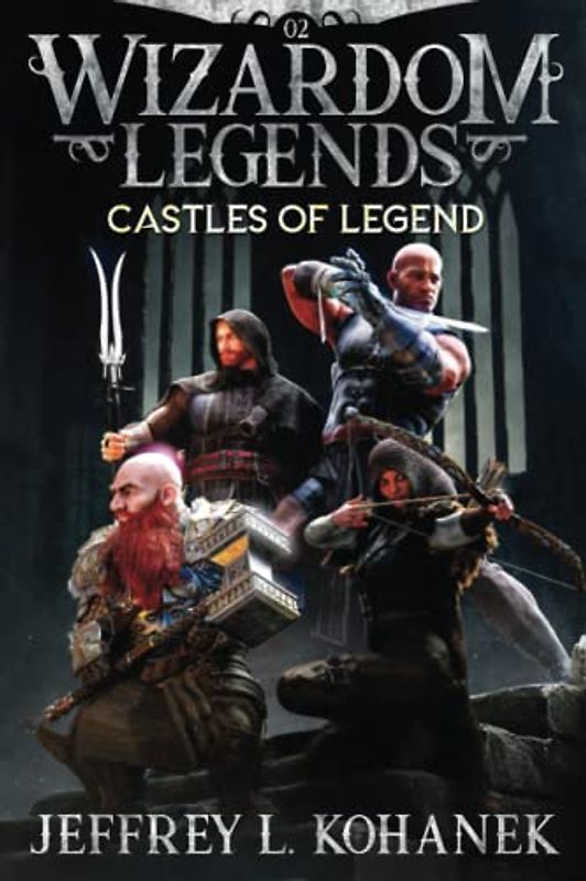 Wizardom Legends: Castles of Legend (Tor the Dungeon Crawler, Band 2)