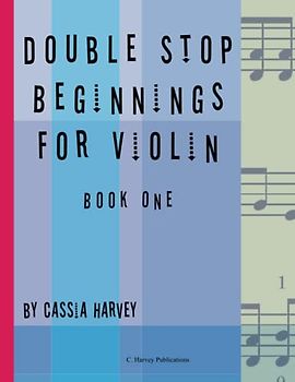 Double Stop Beginnings for the Violin, Book One