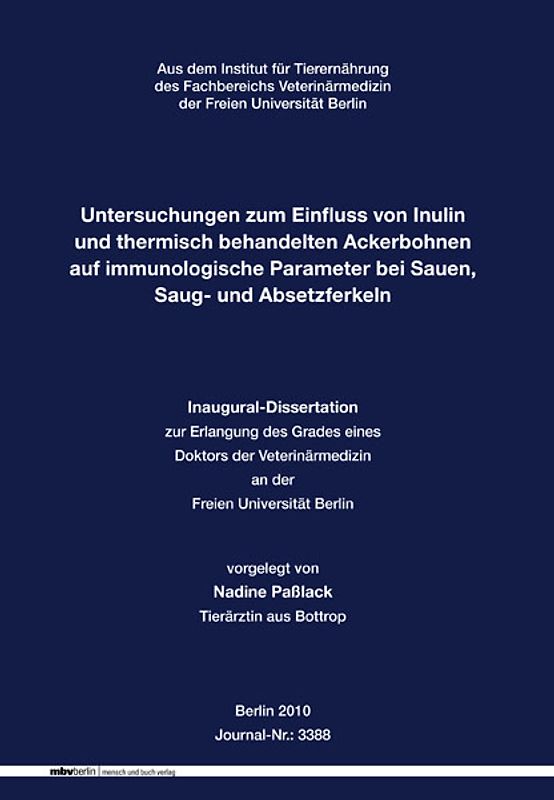 Untersuchungen zum Einfluss von Inulin und thermisch behandelten Ackerbohnen auf immunologische Parameter bei Sauen, Saug- und Absetzferkeln