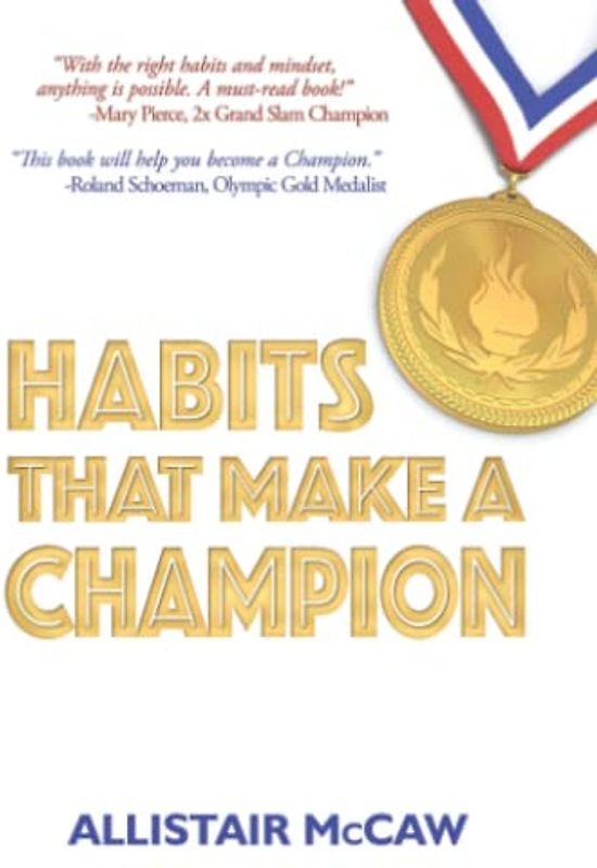 Habits That Make A Champion
