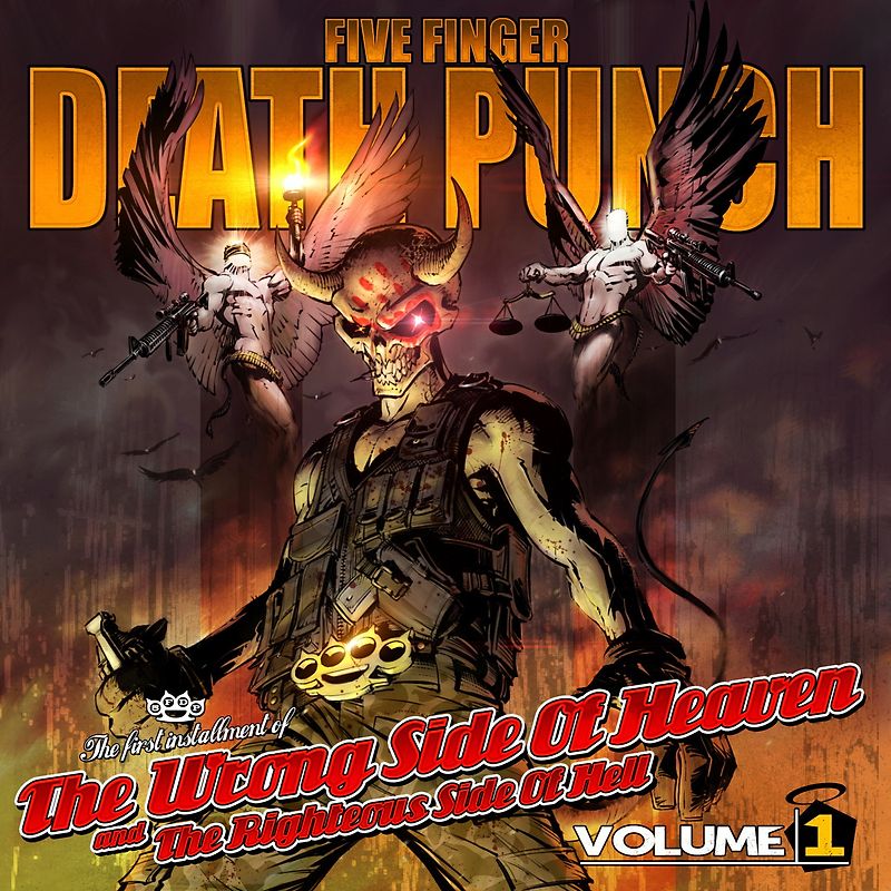 Five Finger Death Punch - The Wrong Side of Heaven and The Righteous Side of Hell