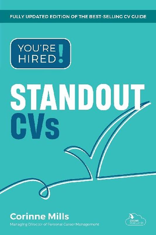 You're Hired! Standout CVs