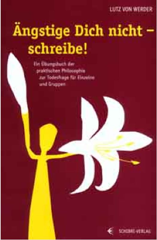 Ängstige Dich nicht - Schreibe