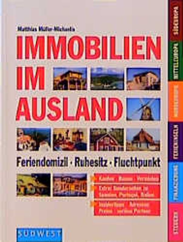 Immobilien im Ausland. Feriendomizil. Wohnsitz. Geldanlage