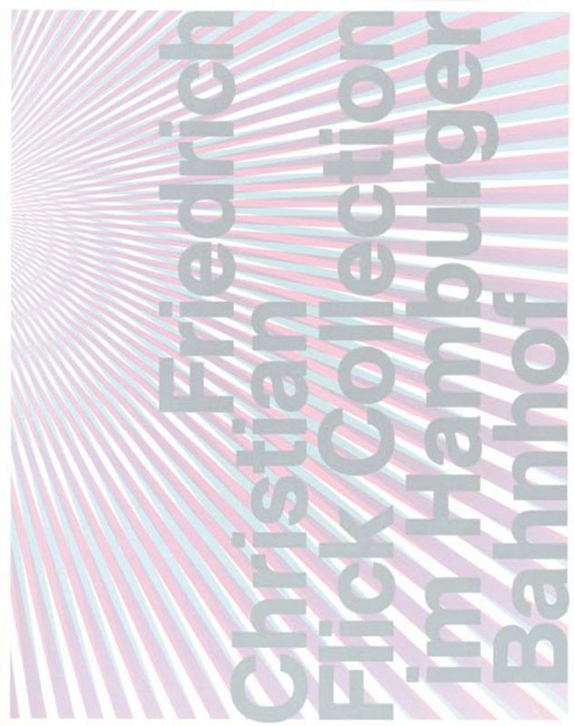 Friedrich Christian Flick Collection im Hamburger Bahnhof