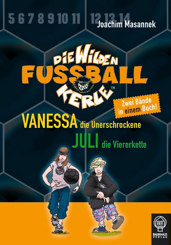 Vanessa, die Unerschrockene & Juli, die Viererkette