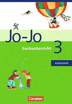 Jo-Jo Sachunterricht - Ausgabe N - 2006 / 3. Schuljahr - Arbeitsheft
