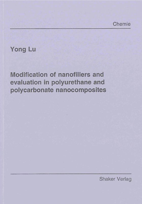 Modification of nanofillers and evaluation in polyurethane and polycarbonate nanocomposites
