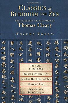 Classics of Buddhism and Zen, Volume 3: The Collected Translations of Thomas Cleary - Thomas Cleary