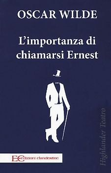 L' importanza di chiamarsi Ernest