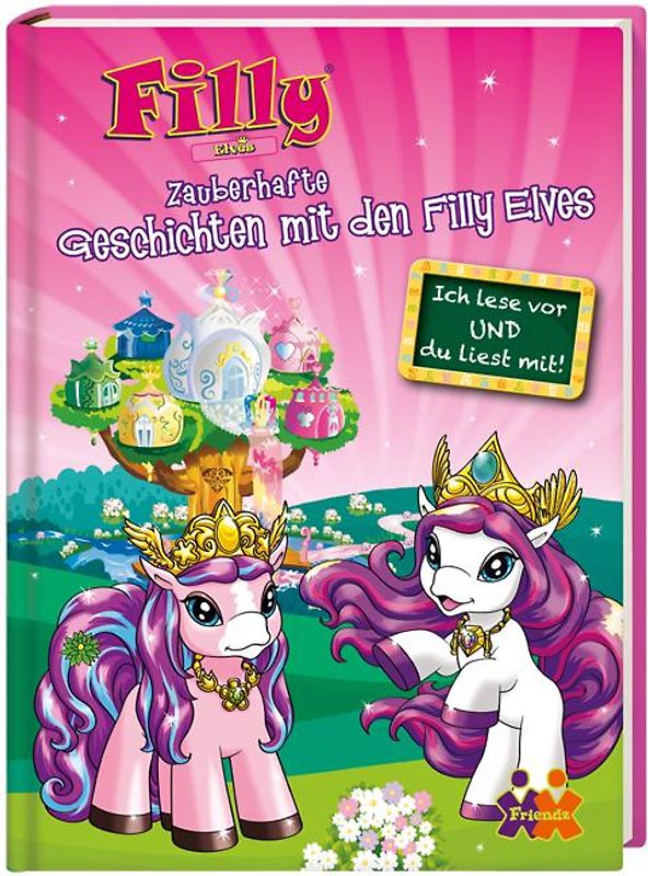 Filly Elves. Zauberhafte Geschichten mit den Filly Elves für Erstleser