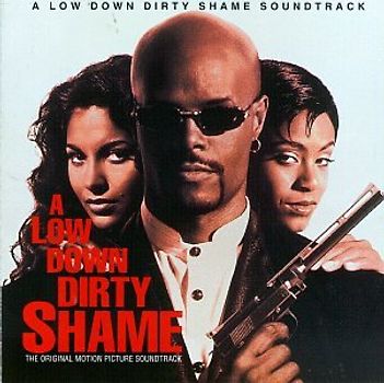 Low Down Dirty Shame [Soundtrack]