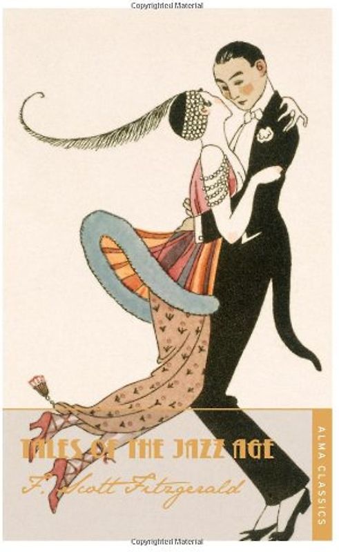 Tales of the Jazz Age (Alma Classics) - Fitzgerald, F. Scott