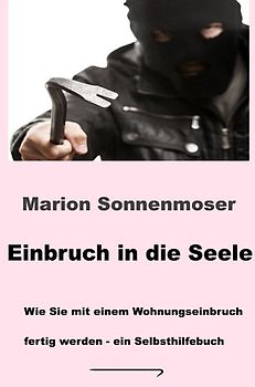 Einbruch in die Seele