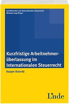 Kurzfristige Arbeitnehmerüberlassung im Intern. Steuerrecht