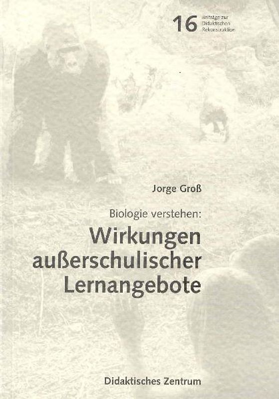 Biologie verstehen: Wirkungen außerschulischer Lernorte