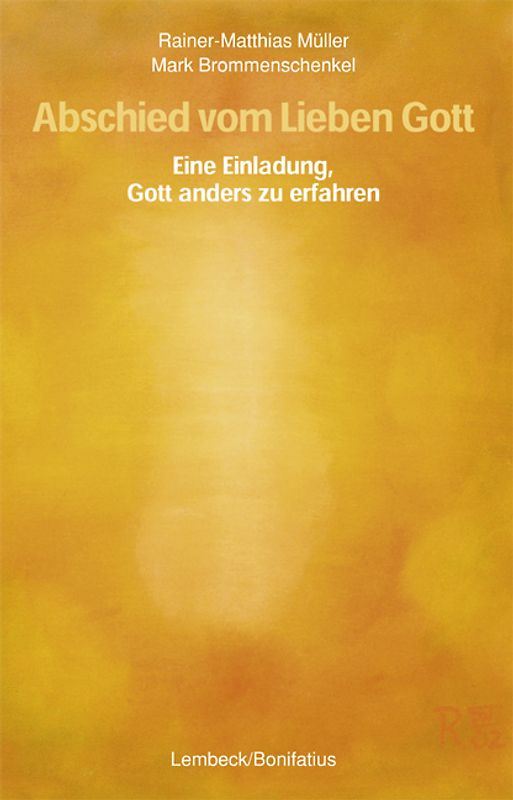 Abschied vom Lieben Gott