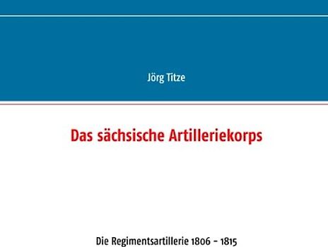 Das sächsische Artilleriekorps