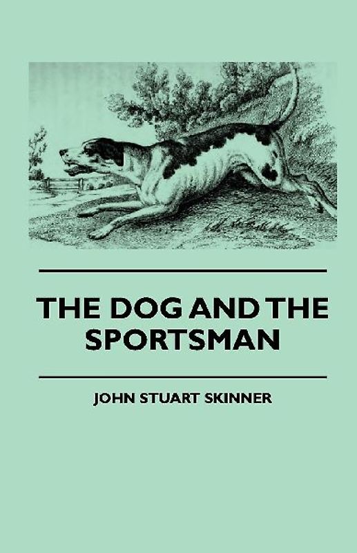 The Dog And The Sportsman