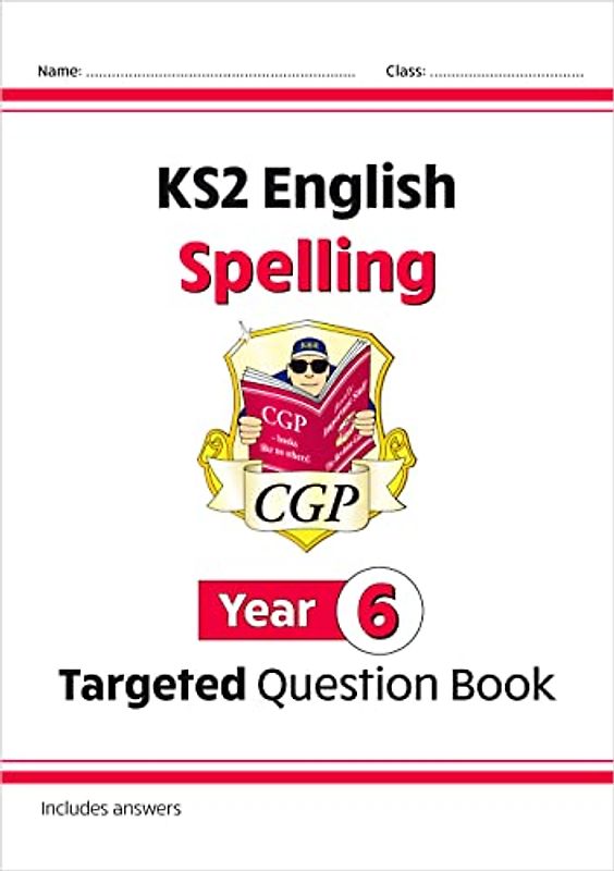 KS2 English Year 6 Spelling Targeted Question Book (with Answers)