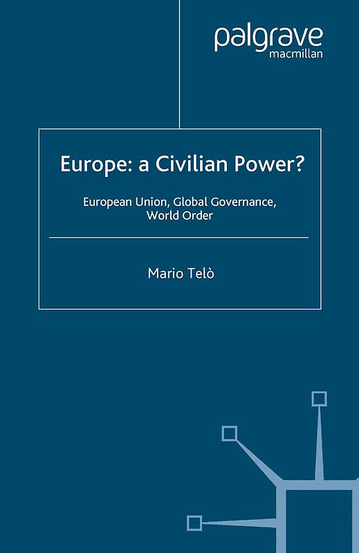 Europe: A Civilian Power?