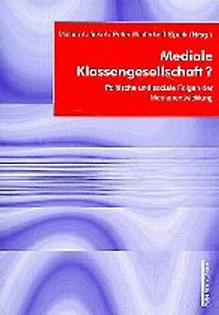 Mediale Klassengesellschaft?