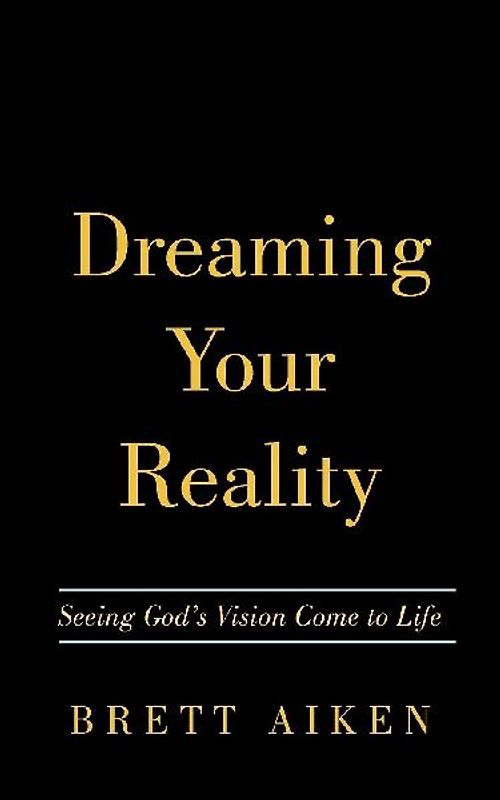 Dreaming Your Reality