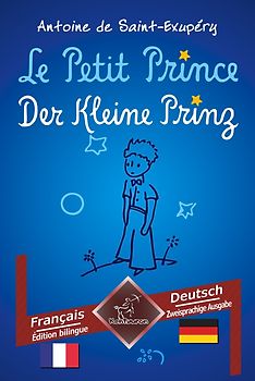 Le Petit Prince - Der Kleine Prinz