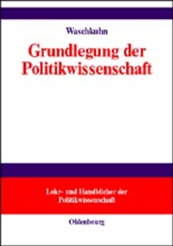 Grundlegung der Politikwissenschaft