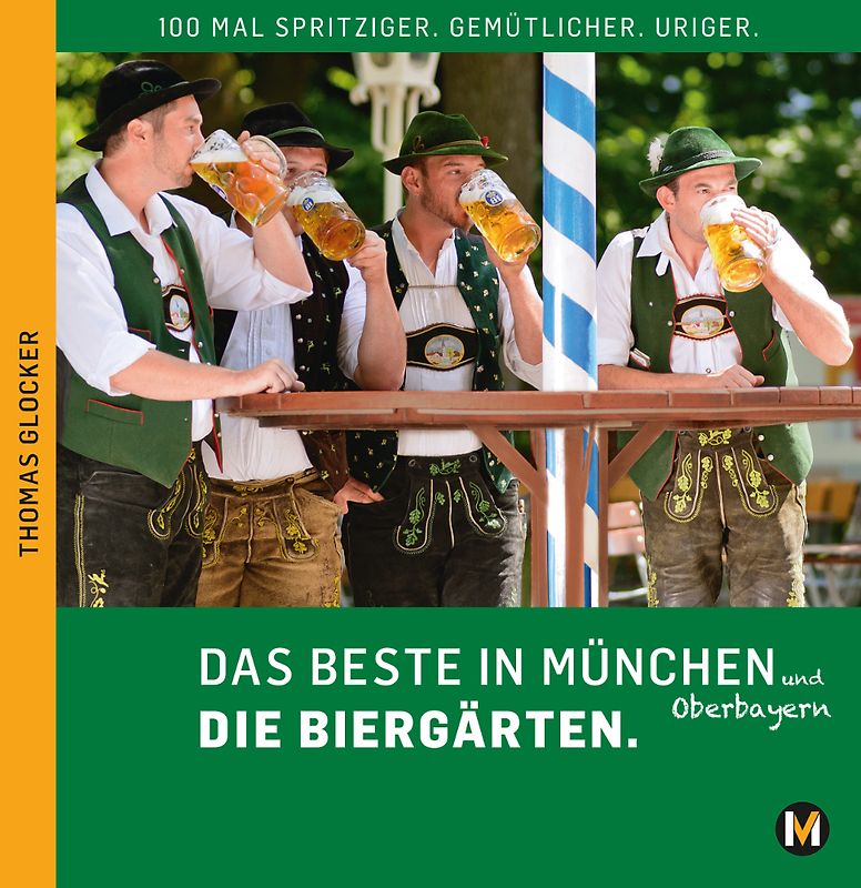 DAS BESTE IN MÜNCHEN UND OBERBAYERN  DIE BIERGÄRTEN