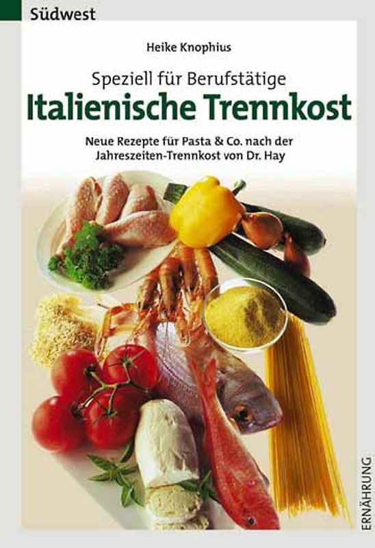 Speziell für Berufstätige - Italienische Trennkost
