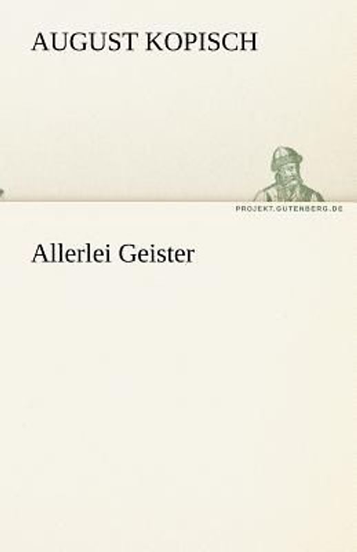 Allerlei Geister