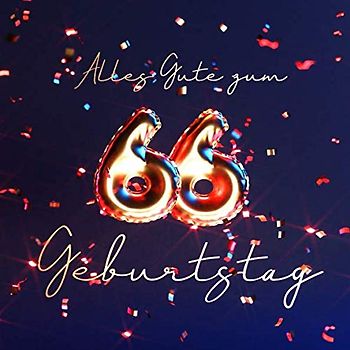Alles Gute zum 66. Geburtstag: Gästebuch zum Eintragen mit 110 Seiten - Edition Blau Gold