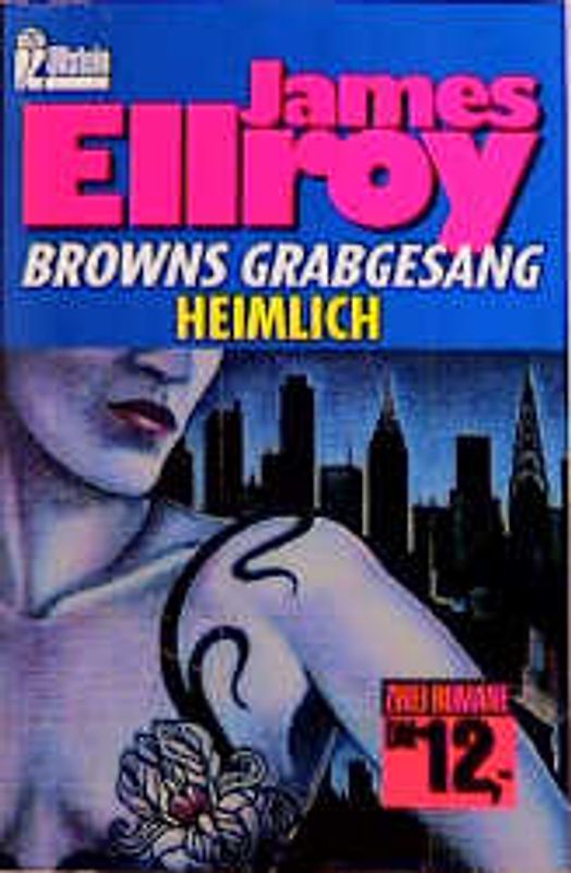 Browns Grabgesang /Heimlich. Zwei Romane