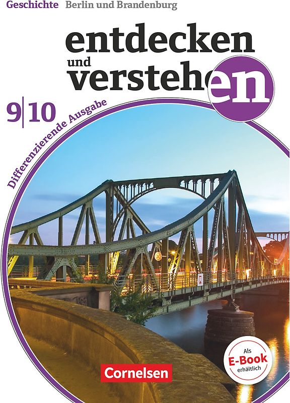 Entdecken und verstehen - Geschichtsbuch - Differenzierende Ausgabe Berlin/Brandenburg - Ausgabe ab 2017 - 9./10. Schuljahr