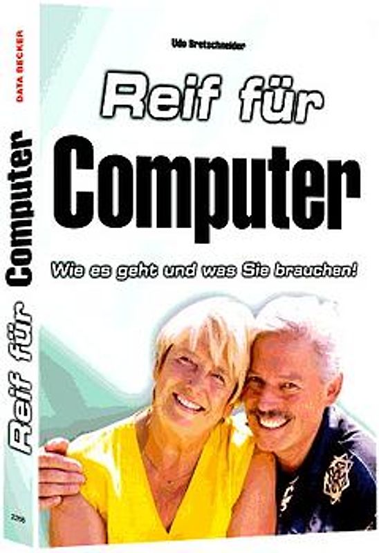 Reif für Computer