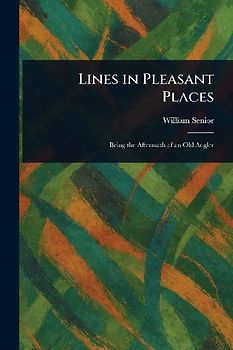 Lines in Pleasant Places