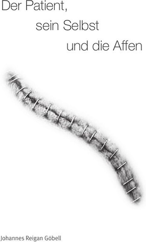 Der Patient, sein Selbst und die Affen
