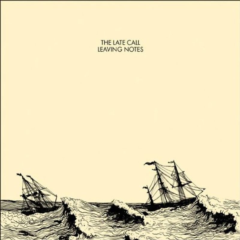 the Late Call - Leaving Notes
