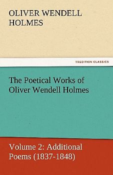 The Poetical Works of Oliver Wendell Holmes