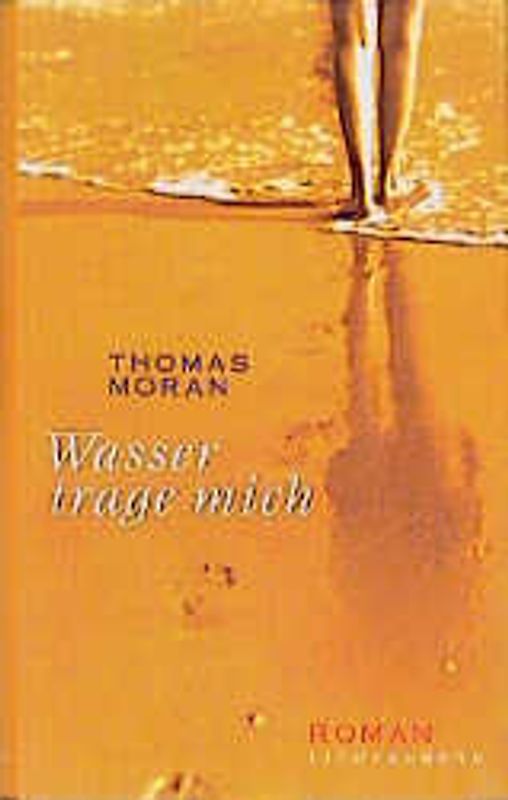 Wasser trage mich. Roman