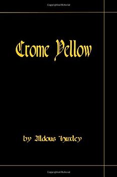 Crome Yellow