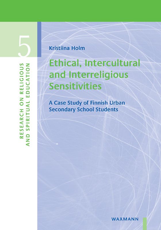 Ethical, Intercultural and Interreligious Sensitivities
