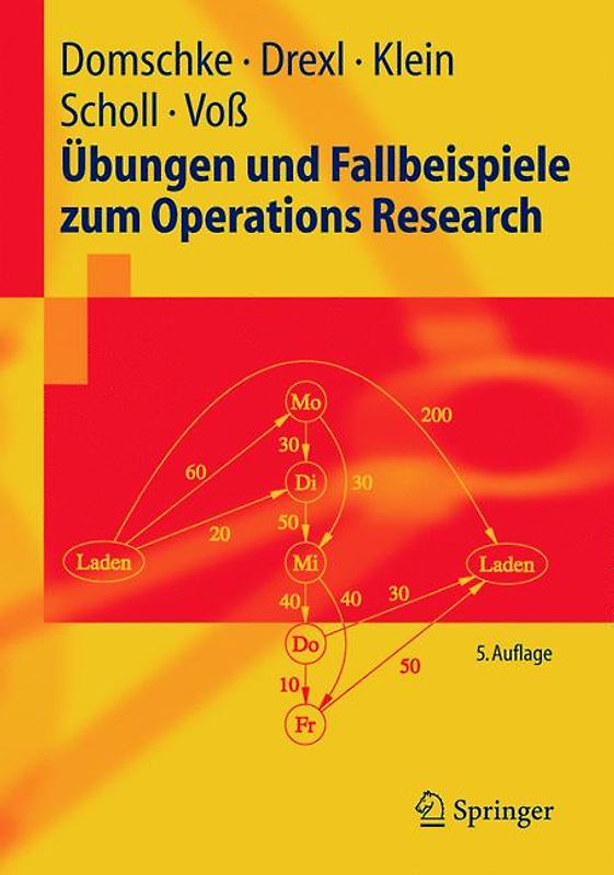 Übungen und Fallbeispiele zum Operations Research