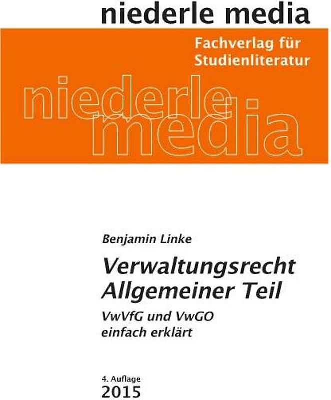 Verwaltungsrecht Allgemeiner Teil 2019. VwVfG und VwGO einfach erklärt