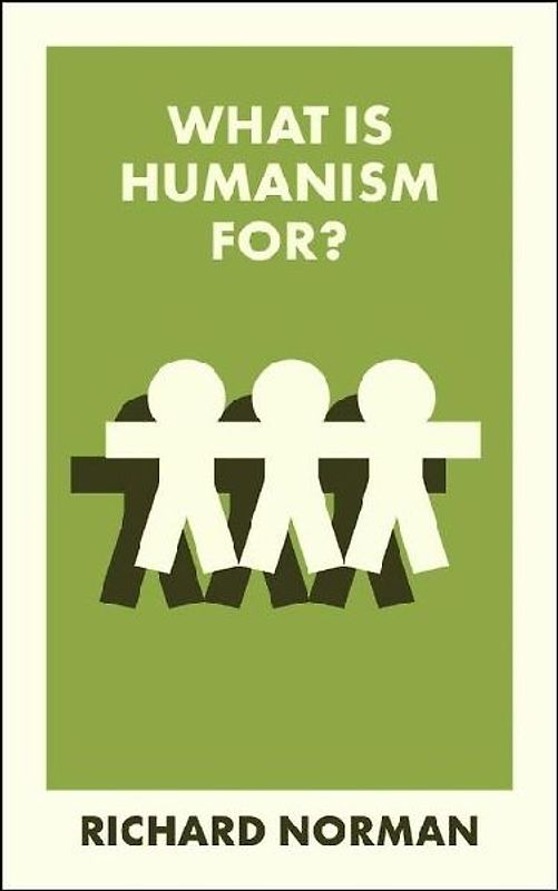 What Is Humanism For?