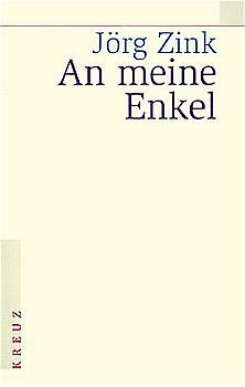 An meine Enkel