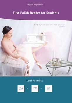 First Polish Reader for Students: Bilingual for Speakers of English Level A1 and A2