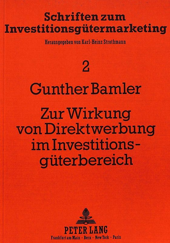 Zur Wirkung von Direktwerbung im Investitionsgüterbereich