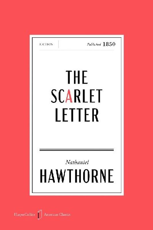 The Scarlet Letter American Classics Edition